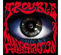 Trouble - Maniac Frustration