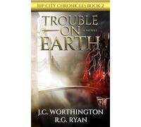 Trouble on Earth: 2 (Rip City Chronicles)
