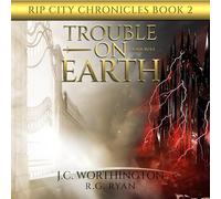 Trouble on Earth: 2 (Rip City Chronicles)