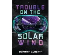 Trouble on the Solar Wind (YA Verse)