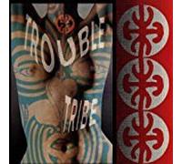 Trouble Tribe - Trouble Tribe