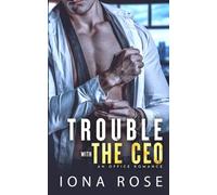 Trouble with the CEO: An Office Romance
