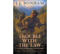 Trouble with the Law: A Western Double (Uzziah Mountain Man)