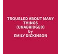 Troubled About Many Things (Unabridged)