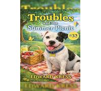Troubles and the Summer Picnic: 32 (The Adventures of Troubles)