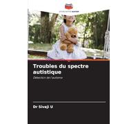 Troubles du spectre autistique: Détection de l'autisme