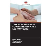 Troubles Musculo-Squelettiques Chez Les Porteurs