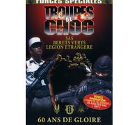 Troupes de choc : sas, berets verts, legion étrangère, 60 ans de gloire [Francia] [DVD]
