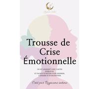 Trousse de Crise Émotionnelle: Un kit apaisant avec cartes exercices et pages d’écriture pour respirer, s’apaiser et se recentrer.