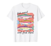 Trout Fishing Fish Around and Find Trout Funny Pun Angler Camiseta