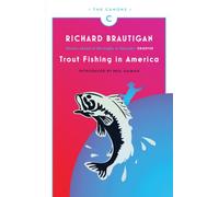 Trout Fishing in America: Richard Brautigan (Canons)