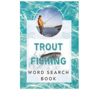 Trout Fishing Word Search: 50+ puzzles for everyone| 6x9 inch size 112 pages | easy to read large print