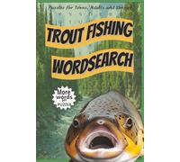 Trout Fishing Word Search: Easy to Read Print about Trout Fishing, Fishing, Outdoors and more|6x9 inches100 Pages-50 Puzzles More Words per ... Vacations, Holidays and Free Times to Relax