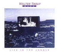 Trout, Walter -Band- - Life in the Jungle