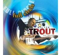Walter Trout And Friends Full Circle (CD) Album (Importación USA)