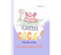 Trouve CACA !: 80 grilles de mots mêlés pour le fun !