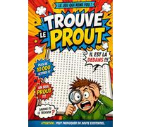 Trouve le PROUT: Le Pire Casse Tête Adulte - 100 pages, des milliers de lettres et un seul PROUT à trouver