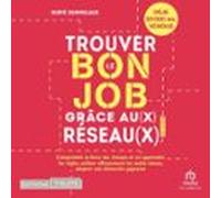 Trouver le bon job grâce au(x) réseau(x)