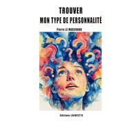 Trouver mon type de personnalité (Sublime Conscience)