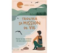 Trouver sa mission de vie