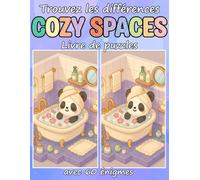 Trouvez les différences Cozy Spaces Livre de puzzles avec 60 énigmes: Une collection de défis amusants de trouve les différences dans des pièces et des coins douillets