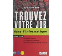 Trouvez Votre Job Dans Linformatique (ebook)