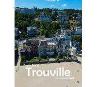 Trouville-sur-Mer, France: A Visual Journey Through Stunning Landmarks, Travel and Nature lovers.