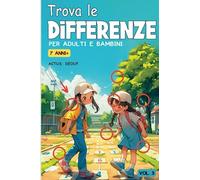 Trova le differenze per adulti e bambini 7 anni+ vol.3: Libro passatempo 32 giochi a colori + 400 differenze da trovare