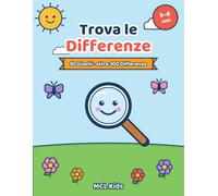 Trova le Differenze per Bambini 5-8 Anni: 50 Giochi Illustrati con oltre 300 Differenze da Trovare | Libro di Attività ed Enigmistica con Soluzioni | ... 7 e 8 Anni (MCL Kids - Giochi e Indovinelli)