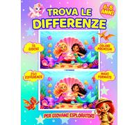 TROVA LE DIFFERENZE PER GIOVANI ESPLORATORI: 35 sfide divertenti tra amicizia, magia e fantasia - 250 differenze - Colori PREMIUM - Maxi formato A4 - Età 6-8 anni