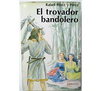 TROVADOR BANDOLERO,EL