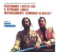 Trovajoli - Riusciranno I Nostri Eroi A Ritrovare L'Amico Misteriosamente Scompasro In Africa
