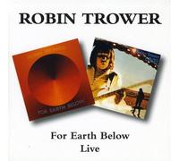 Trower, Robin - For Earth Below / Live