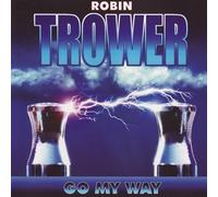 Trower, Robin - Go My Way