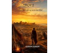 Troy.2: The Gathering and the War