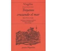 Troyanos cruzando el mar (libro III de la Eneida) (POESIA HIPERION)