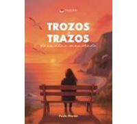 Trozos Y Trazos De Un Alma Enamorada