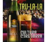 Tru La La - Cultura Cordobesa