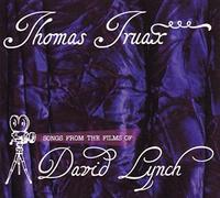 Truax,Thomas - Songs from The Films of David Lynch [Import]