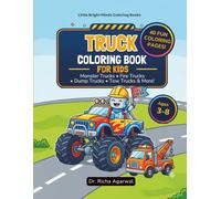 Truck Coloring Book for Kids: 40 Monster Trucks, Diggers, Cranes & Construction Vehicles to Color - Big, Bold Pages for Toddlers & Preschoolers Ages 3-8 (Little Bright Minds Colouring Books)