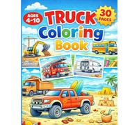 TRUCK COLOURING BOOK: Fun & Easy Truck Designs for Kids | Ages 4-10