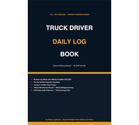 Truck Driver Daily Log Book: CDL & DOT Compliant Hours of Service Record | 98 Daily Log Sheets, Pre-Trip Inspections, Mileage Tracker & HOS Quick Reference | 49 CFR Part 395