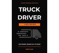 Truck Driver Log Book: Daily Hours of Service Tracker for CDL Drivers - Driving, On-Duty, Off-Duty & Mileage Record Log | Professional HOS Journal for ... Fleet Managers and Logistics Owner-Operators