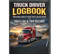 Truck Driver Logbook: Driver Log Book for Truckers, 8.5 x 11 Inches,133 Pages, Daily Log with detail Backup, Mileage, Fuel Maintenance, Driver Vehicle ... Ideal for Professional Drivers and Fleets