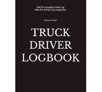 Truck Driver Logbook: FMCSA Compliant Daily Log with Pre & Post Trip Inspection