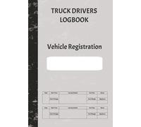 Truck Driver Logbook: For recording driver, vehicle and journey details