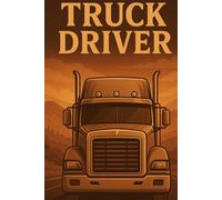 Truck Driver Notebook: Daily Log & Notes