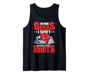 Truck Driver The More Gears I Shift Funny Trucker Dad Camiseta sin Mangas