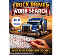 TRUCK DRIVER WORD SEARCH: Large Print Puzzle Book for Truckers - 100 Easy Puzzles with 4000 Words for Relaxing Breaks on the Road Size 8.5 x 11 inches