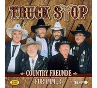 Truck Stop - Country Freunde Fur